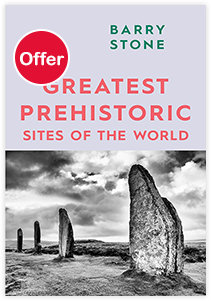The 50 Greatest Prehistoric Sites of the World