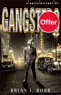 A Brief History of Gangsters