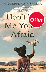 Don't Tell Me You're Afraid