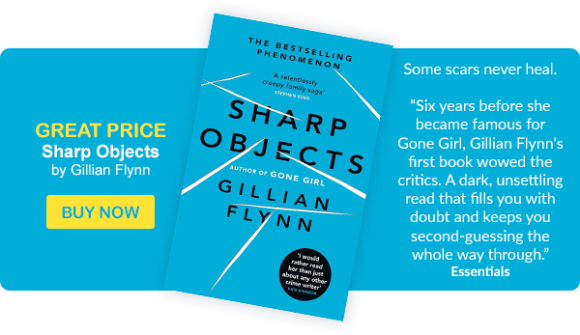 Sharp Objects by Gillian Flynn